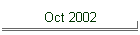 Oct 2002