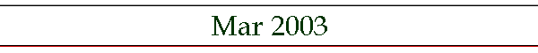 Mar 2003