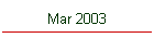 Mar 2003