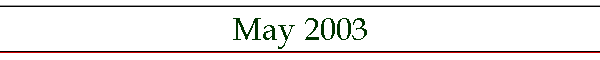 May 2003
