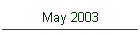 May 2003
