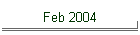 Feb 2004