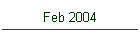 Feb 2004
