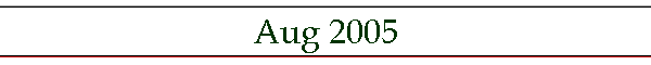 Aug 2005
