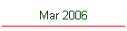 Mar 2006