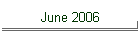 June 2006