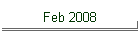 Feb 2008