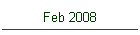Feb 2008