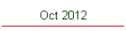 Oct 2012